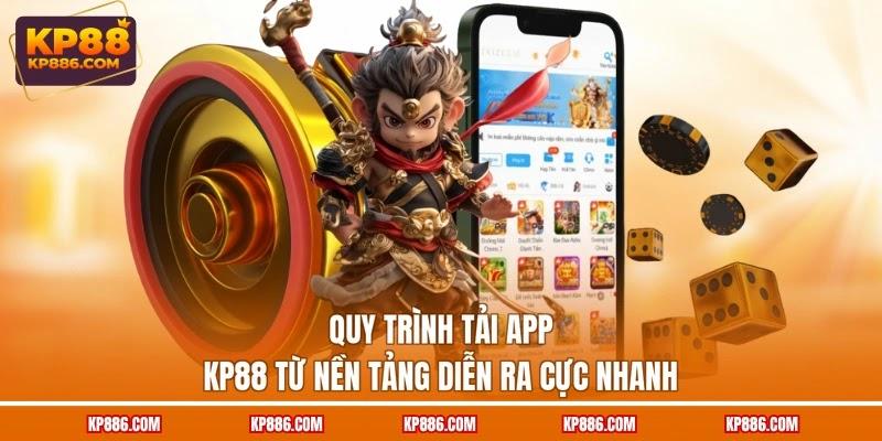 Quy trình tải app KP88 từ nền tảng diễn ra cực nhanh